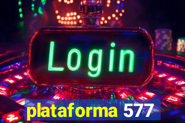 plataforma 577